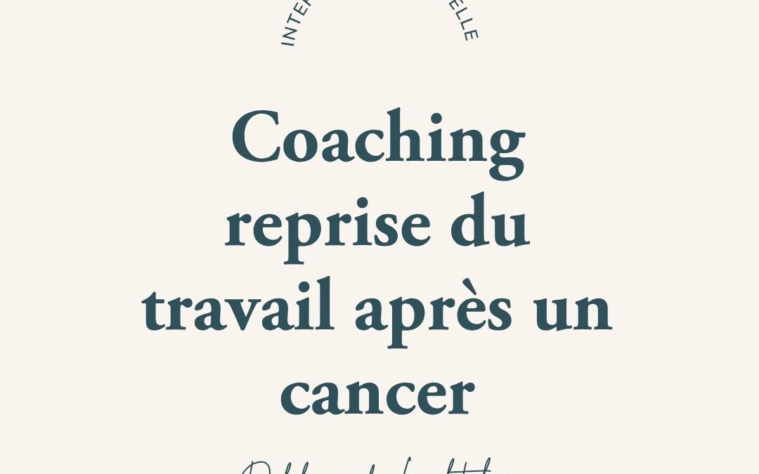 reprise apres cancer